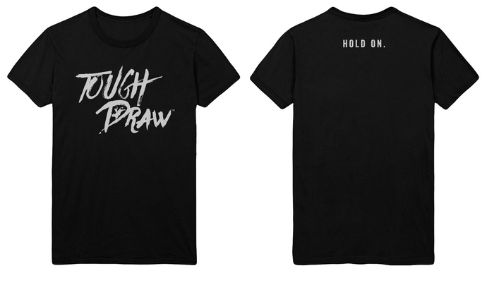 Tough Draw T-Shirts - SOLD OUT